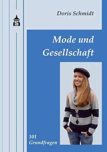 Mode und Gesellschaft: 101 Grundfragen von Schneider bei wbv